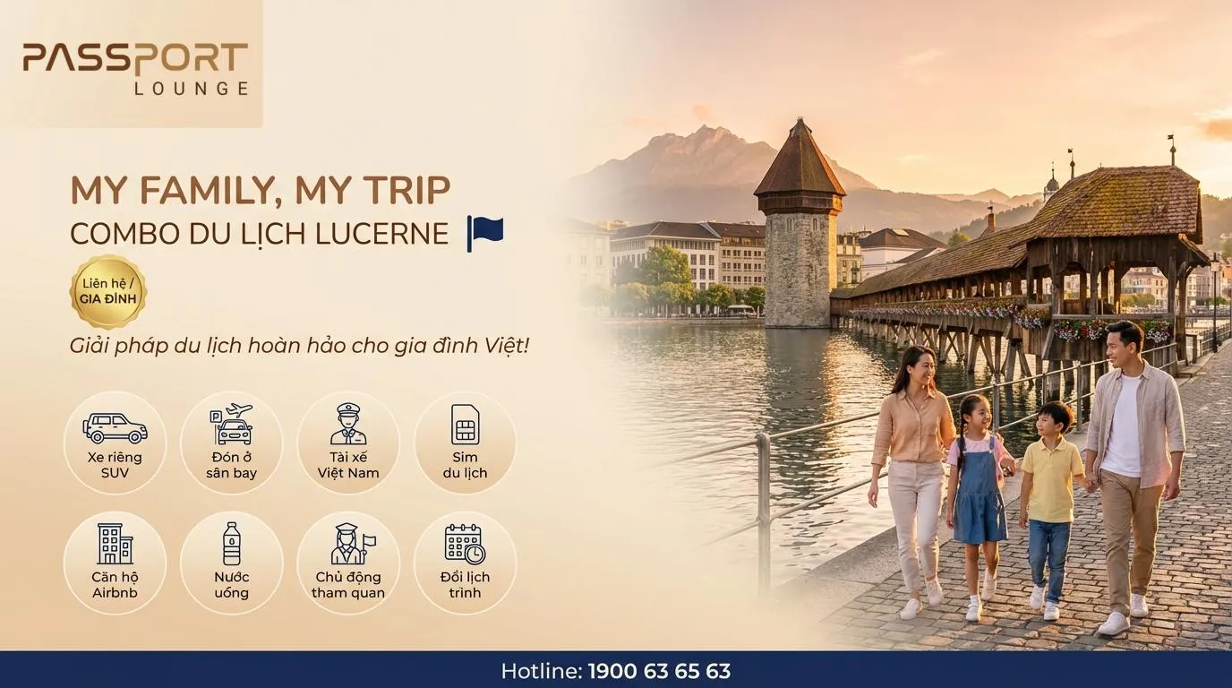 Combo My Family My Trip - Du lịch LUCERNE dành cho gia đình